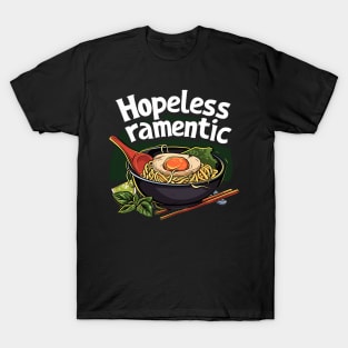 hopeless ramentic T-Shirt